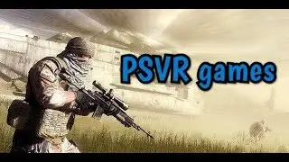 NEW PSVR Games | Upcoming Playstation VR Games 🔥🎮