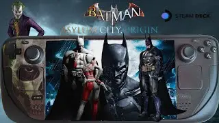 Batman Arkham Asylum City e Origins Steam Deck