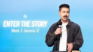 Enter the Story: Week 3