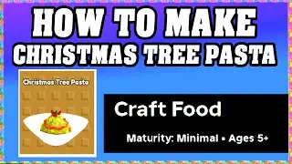 How To Make CHRISTMAS TREE PASTA in CRAFT FOOD ROBLOX [Unlock New Recipe] [walkthrough]