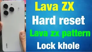 Lava zx hard reset / How to lava zx hard reset / lava zx ka pattern Lock khole &hellip;.