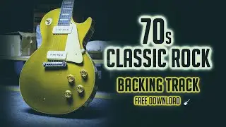 70s CLASSIC ROCK &bull; Backing Track『FREE DOWNLOAD』Link in description
