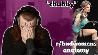 They've Never Met a Woman r/badwomensanatomy
