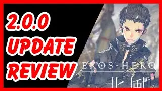 Exos Heroes 2.0.0 Update Review | New Contents Discussion | Great Update?