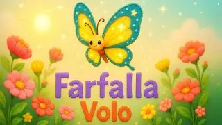 FARFALLA IN VOLO LENTO 🦋 Canzone Dolce e Colorata per Bambini