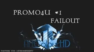 Promo4U #1 | Failout