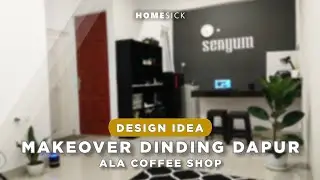 Dekor Dinding Dapur Ala Cafe  |  MAKEOVER #1