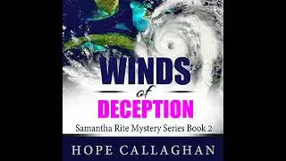 Winds of Deception: Samantha Rite Mystery Series Book 2 by Hope Callaghan | Free Audiobook