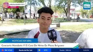 Radio Municipal BRS 102.9 - Concierto Navideño Y El Coro De Niños En Plaza Belgrano 