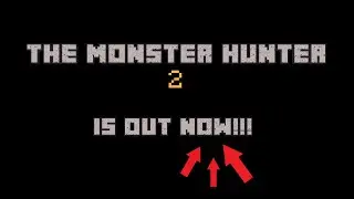The Monster Hunter 2 is OUT!!! (Yes, actually)