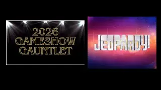 2026 Game Show Gauntlet Day 6 - Jeopardy