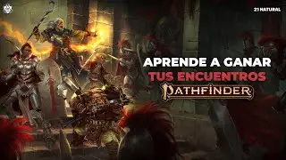 Pathfinder 2E: Tácticas y estrategias básicas de combate. ¡Aprende a ganar tus encuentros!