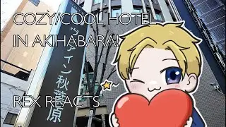 Rex Reacts: The Via Inn Akihabara 🗾🇯🇵🗼