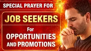 Morning Prayer - For Job Opportunities And Promotions | Specially For Job Seekers