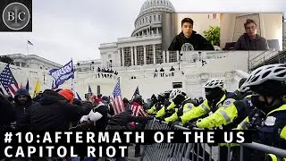 #10 - Aftermath of the US Capitol Riot