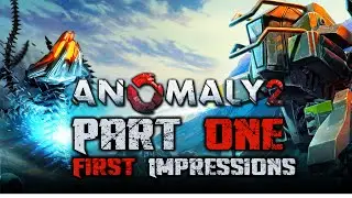 Anomaly 2 First Impressions