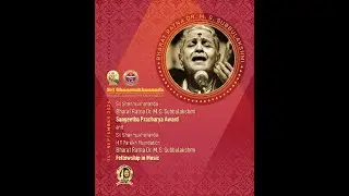 Bharat Ratna Dr. M. S. Subbulakshmi Sangeetha Pracharya Award and Fellowship in Music |