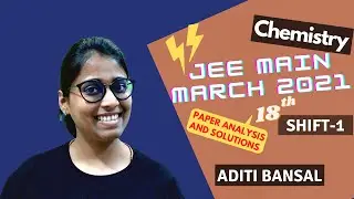 JEE Main 2021 Question Paper Solutions 🧐(18th March Shift 1) | JEE 2021 Question Paper-Retake! ;)