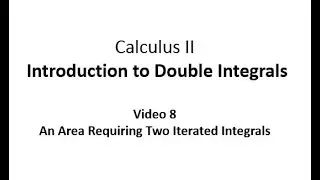 An Area Requiring Two Iterated Integrals