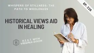 Ep 226 - Whispers of Stillness: The Path to Wholeness