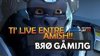 PETIT LIVE ENTRE AMISH - Passepartout - Reedvaux & Guest Splifguy  - OVERWATCH FR #PHARAH -