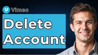 How To Delete Vimeo Account [2026 Guide]