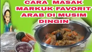 CARA  MASAK  MARKUK  ARAB  DIMUSIM DINGIN