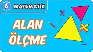 Alan Ölçme | 6. Sınıf Matematik #evokul Kampı