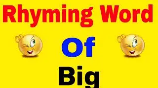Big ka rhyming word | 2 Rhyming words of big | big ka rhyming word kya hai