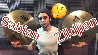 SABIAN VS. ZILDJIAN! WHICH ONE SOUNDS BETTER?? WHICH ONE SHOULD YOU BUY??