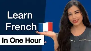 Learn French In One Hour! All You Need To Speak French Faster | Lesson 42