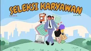 KELOMPOK 2 | MANAJEMEN SUMBER DAYA MANUSIA | SELEKSI KARYAWAN | R3C
