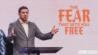 The Fear that Sets You Free | Pastor Ethan Boggs | Vibrant Church