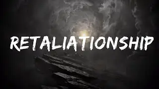 Kid Channon - Retaliationship (Lyrics) ft. Katelyn Butcher  | 25 Min