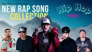 New nepali rap song 2024 || New nepali rap song 2080 | New nepali Rap song collection | HipHop Nepal
