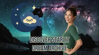 Lucid Dream Induction: The Starlit Crystal Archive of Dreams | Access Inner Wisdom & Conscious Creat