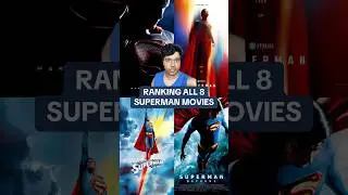 Рейтинг всех 8 фильмов о Супермене