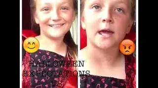Halloween Expectations Vs Reality