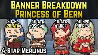 Guinivere, Dieck, Melady, & Merlinus (20 Base Atk in 2020!) | Banner Breakdown: Princess of Bern