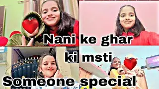 Someone special in nani house ❤️❤️ | Mahi vlogs | 