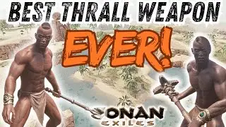 Ultimate Test! Best Thrall Weapon EVER! - Conan Exiles 2026