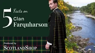 Top 5 Facts on Clan Farquharson | ScotlandShop