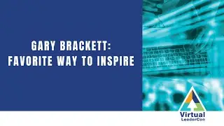 Gary Brackett Talks About His Favorite Way to Inspire Teams [Virtual LeaderCon 2021]