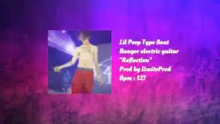 Lil Peep Type Beat (Banger Electric Guitar) - Reflection | UmitoProd
