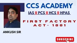 FIRST FACTORY ACT 1881:- By Ankush Sir