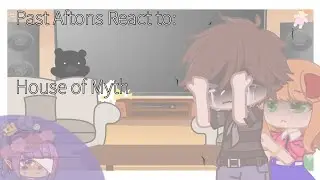 Past Aftons react to: House of Myths