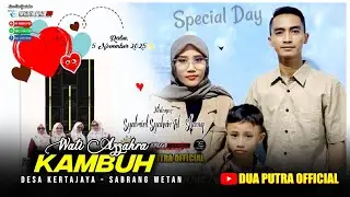 KAMBUH - VOC. WATI AZZAHRA | DUA PUTRA | DESA KERTAJAYA BLOK SABRANG WETAN
