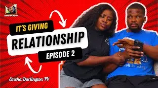 RELATIONSHIP WAHALA Ep 2. Emeka Darlington | Joan Johnson. #love #trending #couple
