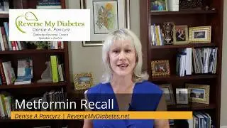 Recall on Diabetes Medication Metformin May 28, 2020
