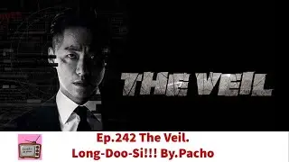 The Veil Ep.242 Updateซีรี่ย์เกาหลีใหม่